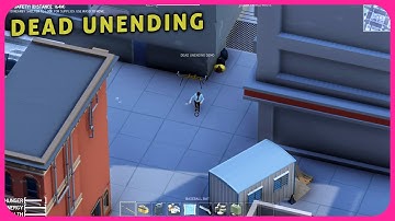 Dead Unending Gameplay (Demo)