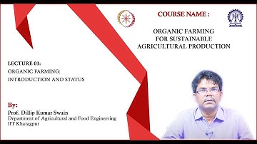 Lecture 1: Organic Farming: Introduction and Status