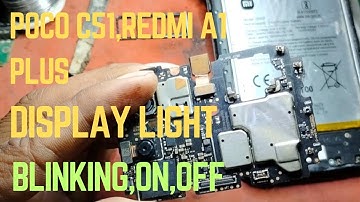 poco c51,redmi a1 ,redmi a2 plus display light blinking problem solve