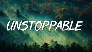 Unstoppable  Sia (Lyrics)