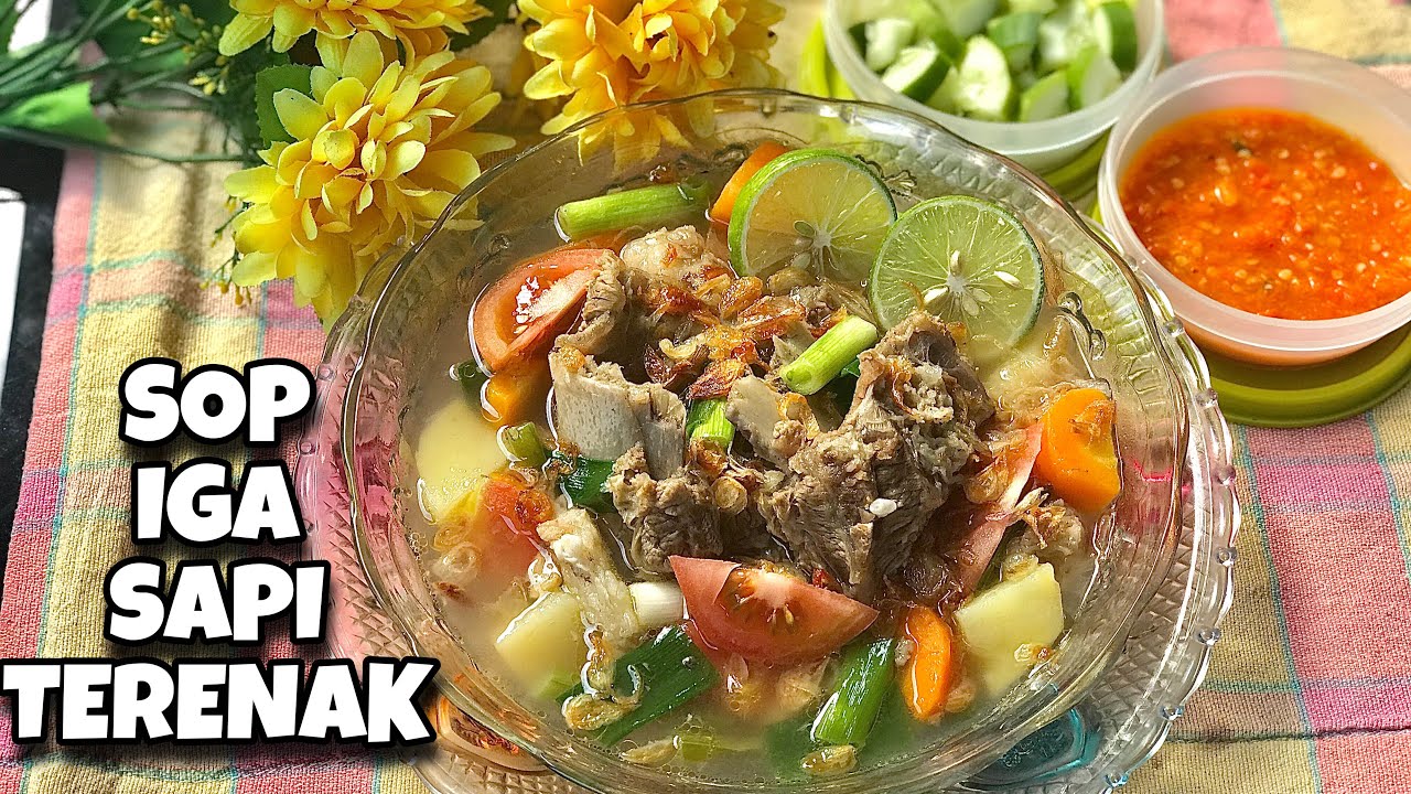 Resep Sop Iga Sapi Empuk dan Enak YouTube