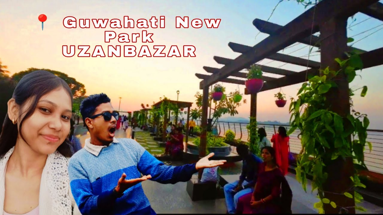 Guwahati New Park Uzanbazar 📍 Zintu's vlog