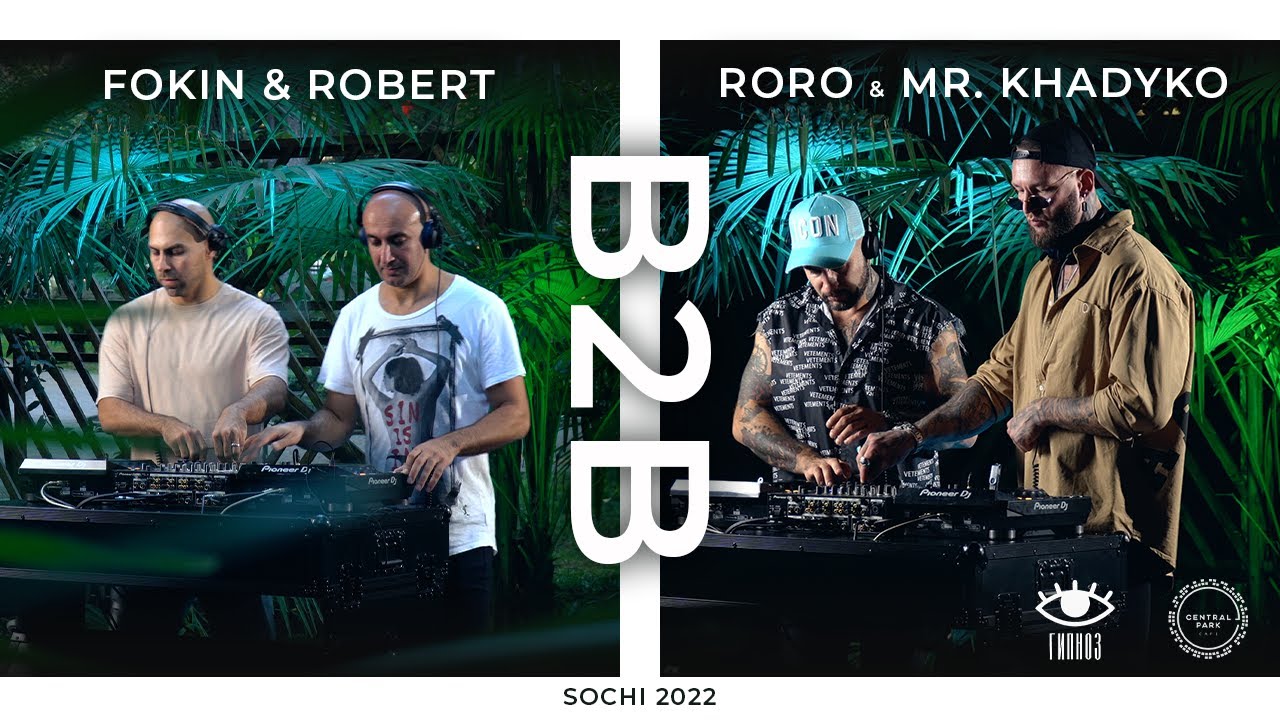 Fokin & Robert, Roro & Mr. Khadyko b2b DJ sets in Central Park, Sochi 2022 YouTube