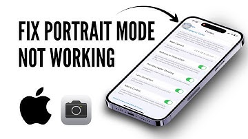 How to Fix Portrait Mode Not Working on iPhone After iOS 18 Update