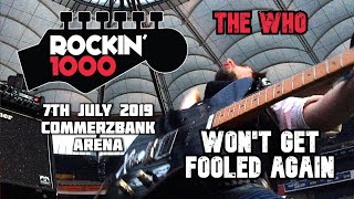 Won&#39;t Get Fooled Again - The Who - Rockin&#39;1000 - Frankfurt 2019