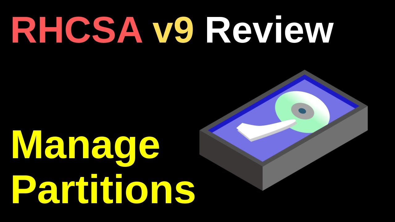 Manage Partitions - RHCSA v9 Review - YouTube