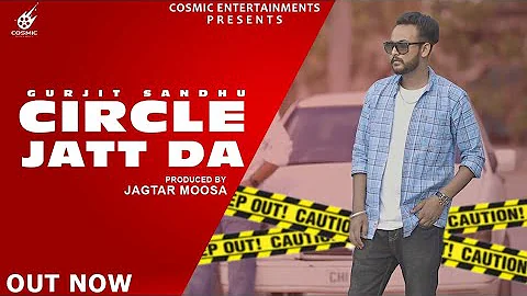 Circle Jatt Da - Gurjit Sandhu (Full Song) - Inder Dhammu | New Punjabi Song | New Punjabi Song 2021