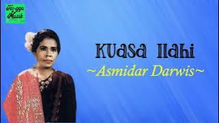 Kuasa Ilahi - Asmidar Darwis (Lirik Lagu)