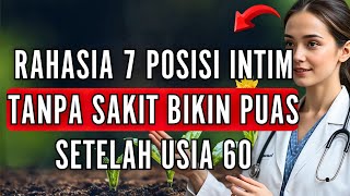 BUKAN MAIN 7 Posisi Intim Nyaman & Penuh Kasih Tanpa Sakit di Atas Usia 60 - kesehatan lansia