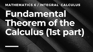 Fundamental Theorem of the Calculus (first part)