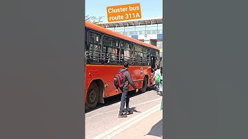 Cluster bus route 311A Anand vihar isbt (T) to sangam vihar #cluster_bus