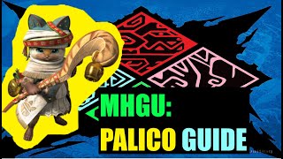 MHGU Palico Guide