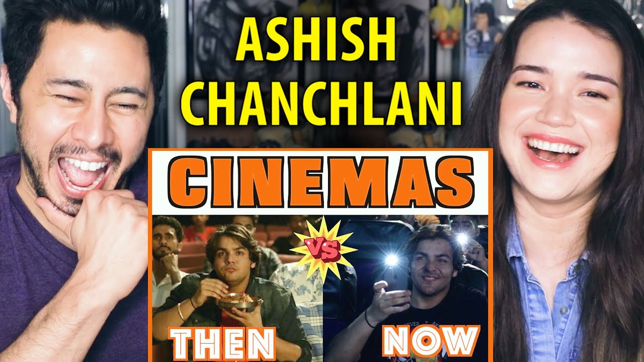 ASHISH CHANCHLANI  Cinemas Then vs Now  Reaction  Jaby Koay  Achara