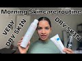 Morning skincare routine for very dry to dry skin types  products recommend to use on the face