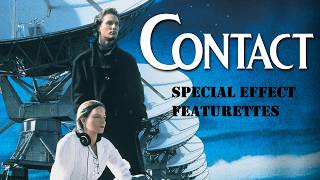 Contact - Special Effect Featurettes