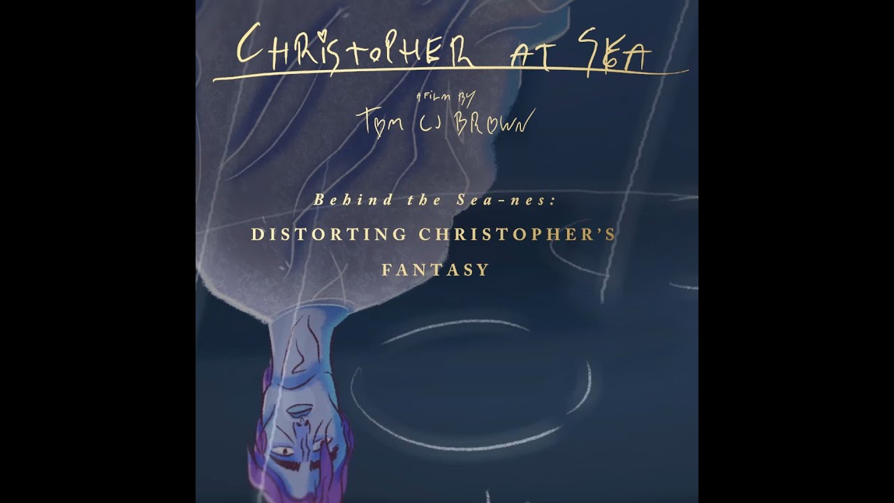 Christopher at Sea // Behind the Scene 002 - Fantasy sequences & collaboration