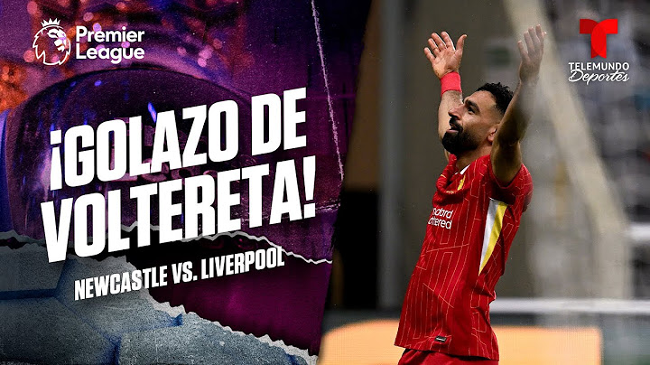 Gol de Mohamed Salah para su doblete - Newcastle vs. Liverpool | Premier League | Telemundo Deportes