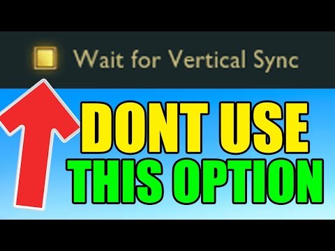DONT TURN ON VERTICAL SYNC, IT RUINED MY GAMES! (League of Legends)