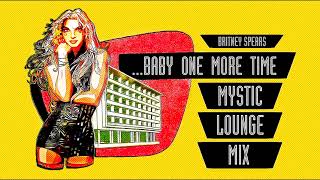 Britney Spears - ...Baby One More Time (Mystic Lounge Mix Instrumental)