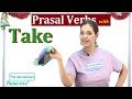 Phrasal verbs with TAKE