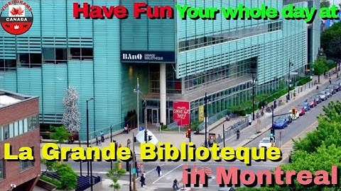 Enjoy the day in the biggest library in Montreal,Bibliothèque et Archives nationales du Québec,BAnQ