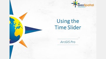 Using the Time Slider in ArcGIS Pro