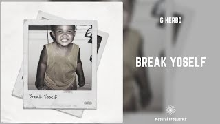 G Herbo - Break Yoself (432Hz)