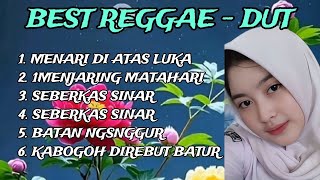 Best Reggae  Dut  Menari Di Atas Luka  