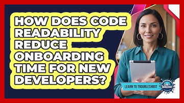 How Does Code Readability Reduce Onboarding Time For New Developers?