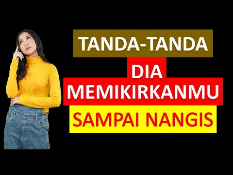 Tanda Tanda Jika Ada Yang Memikirkan Kita Sampai Nangis