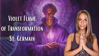 Powerful Transformation \& DNA Activation: The Violet Flame with St. Germain