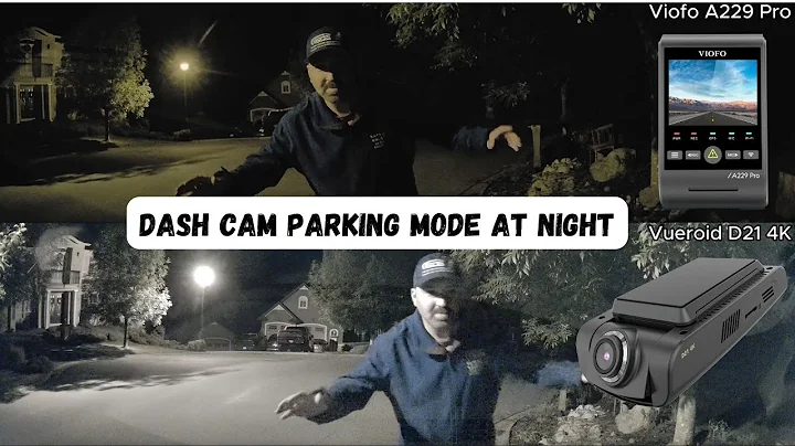 Viofo A229 Pro vs Vueroid D21 4K Dash Cam Parking Mode At Night