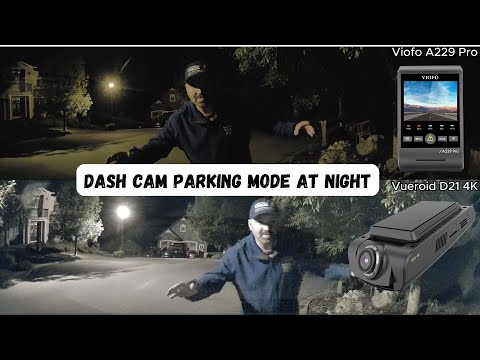 Viofo A229 Pro vs Vueroid D21 4K Dash Cam Parking Mode At Night