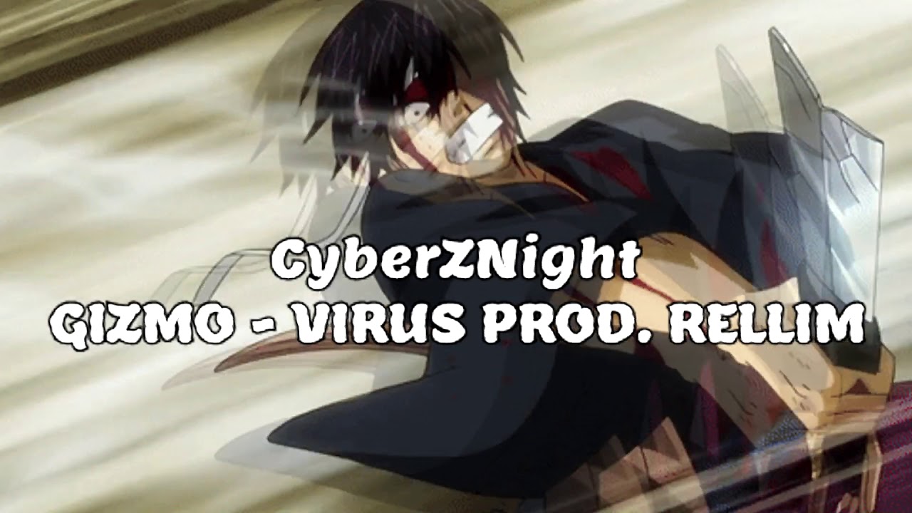 Watch GIZMO - VIRUS PROD. RELLIM on YouTube Watch GIZMO - VIRUS PROD. RELLIM on YouTube