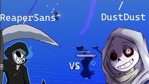 Reaper Sans Vs Hyper / DustDust Sans [Undertale Timeline Collapse]