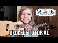 How to play the Wizards of Waverly Place theme song on ukulele! *EASY TUTORIAL*