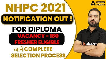 NHPC Recruitment 2021 | Vacancy 180 | Complete selection process