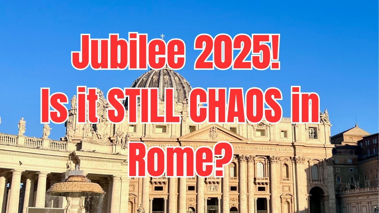 Rome 2025 UPDATE: Is the City Ready?