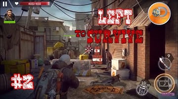 Left to Survive - Part 2 -  Gameplay (iOS - Android)