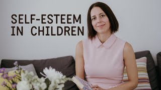 How to support self-esteem in children