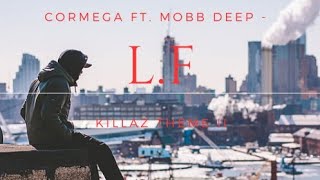 Cormega ft. Mobb Deep - ( L.F Remix Infamous Life 2023)