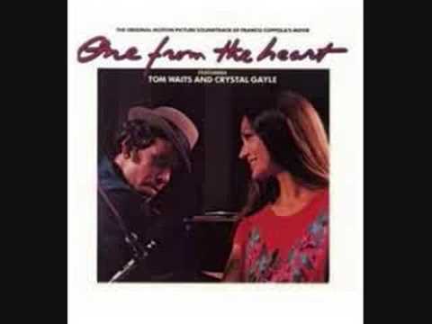 Tom Waits & Crystal Gayle - One From The Heart