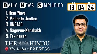 The Hindu & The Indian Express Analysis | 18 April, 2024 | Daily Current Affairs | DNS | UPSC CSE