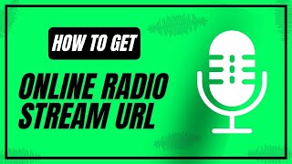 How to Find Online Radio Stream URLs for ShoutCast, Icecast, and Others