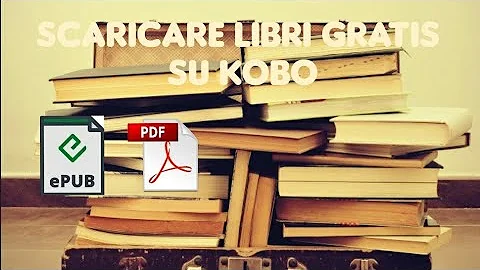 Come scaricare i libri nel Kobo?