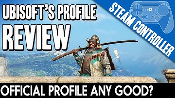 For Honor (Beta) Official Steam Controller Profile Review PC HD