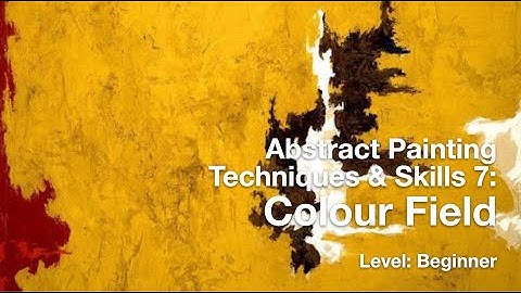 Abstract Painting Tutorial 7: Color Field