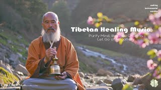 [𝐓𝐢𝐛𝐞𝐭𝐚𝐧 𝐏𝐥𝐚𝐲𝐥𝐢𝐬𝐭𝟎𝟐] Healing Music ✦ Purify Mind, Balance Chakras, Let Go of Negativity