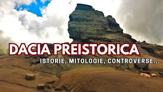 Dacia Preistorică - Istorie, Mitologie, Controverse...