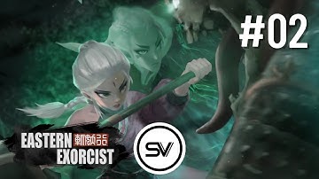 SV  PLAYTHROUGH - XIANHAO XUE CHAPTER#2 [EASTERN EXORCIST]